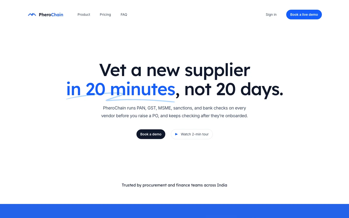 PheroChain home page: Vet a new supplier in 20 minutes, not 20 days.